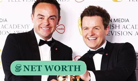 Ant and dec net worth