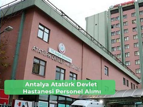 Antalya hastane iş ilanları 2020
