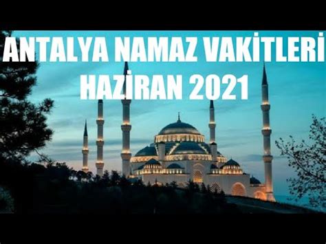 Antalya namaz vakitleri 2021