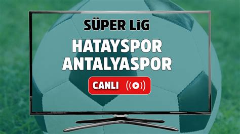 Antalyaspor Hatayspor Canlı Bahis Array
