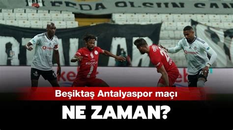 Antalyaspor beşiktaş maçı hangi kanalda