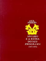 Antero e a ruína do seu programa, 1871 1875. - Die naturwissenschaft in ihrem einfluss auf poesie, religion, moral und philosophie.