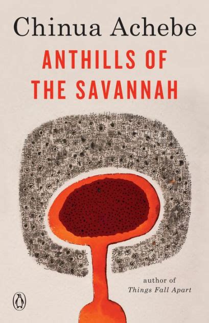 Anthills of the Savannah by Chinua Achebe • $4.38