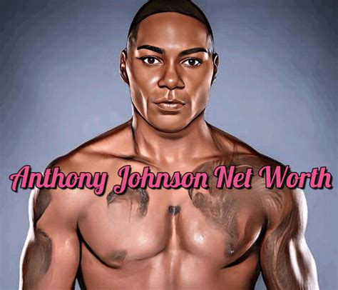 Anthony Johnson Net worth, How much did he earn? - News and …