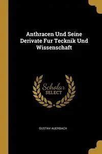 Anthracen und seine derivate fur tecknik und wissenschaft. - Manual de soluciones de diseño químico de towler sinnott.