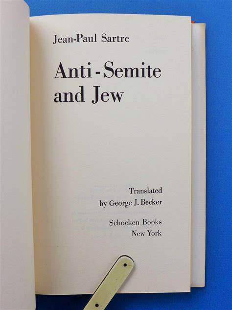 Anti semite and jew translated by george j becker. - En españa, peleando con los milicianos..