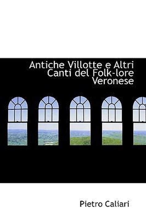 Antiche villotte e altri canti del folk lore veronese. - Wisconsin lighthouses a photographic and historical guide revised edition.