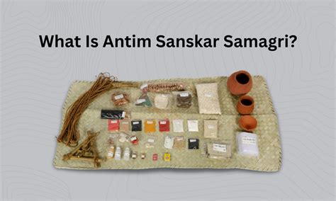 Antim sanskar package.  Our Antim Sanskar Samagari package includes all tradition...