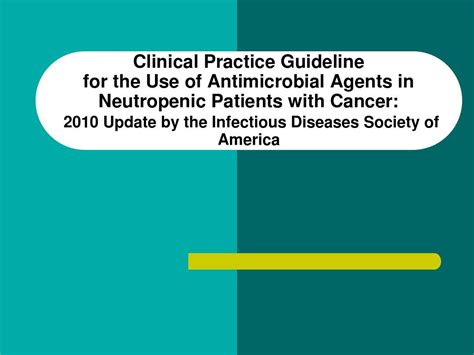 Antimicrobial guidelines Clinical Practice Guidelines