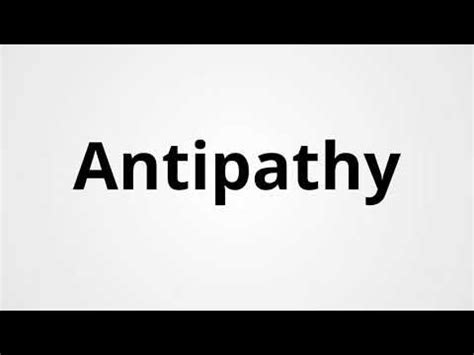 Antipathy Definitions What does antipat…