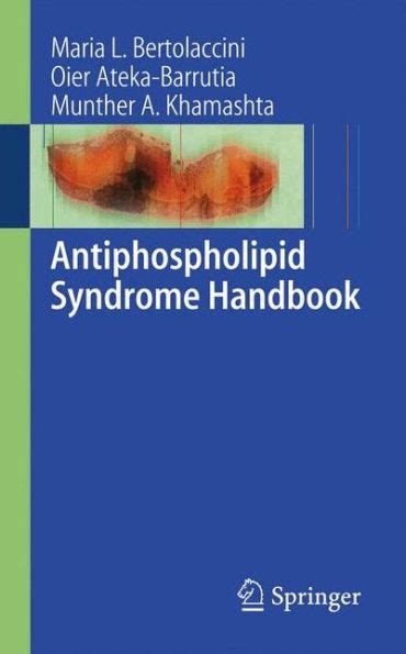 Antiphospholipid syndrome handbook by maria l bertolaccini. - Mb om 906 la manual de servio.