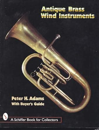 Antique brass wind instruments identification and value guide schiffer book for collectors. - Face de dieu et théophanies, numéro 12.