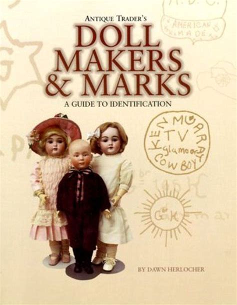 Antique traders doll makers and marks a guide to identification. - Research analyst test preparation study guide.