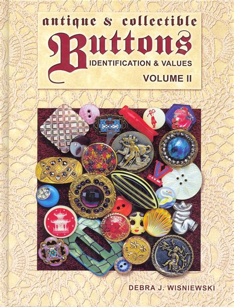 Full Download Antique  Collectible Buttons Identification  Values Volume Ii By Debra J Wisniewski