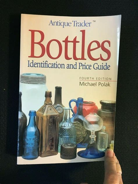 Read Antique Trader Bottles Identification And Price Guide By Michael Polak