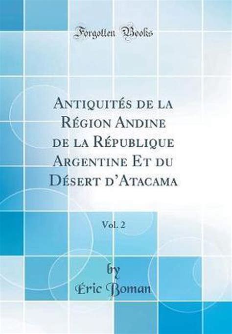 Antiquités de la région andine de la république argentine et du désert d'atacama. - Pen and ink drawing a simple guide.