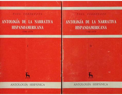 Antología de la narrativa hispanoamericana, 1940 1970. - Lógica da invenção e outros ensaios.