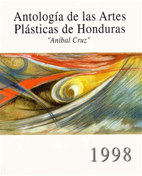 Antología de las artes plásticas de honduras. - Crc handbook of human growth and developmental biology vol i neural sensory motor and integrat.