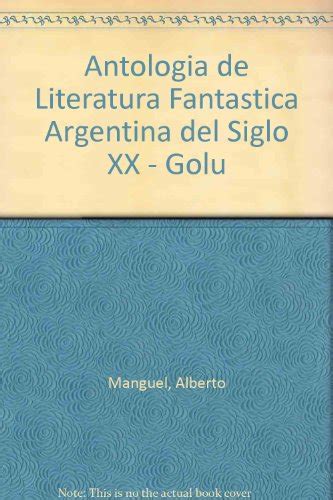 Antologia de literatura fantastica argentina del siglo xx   golu. - Provide physical assistance with medication learner guide.