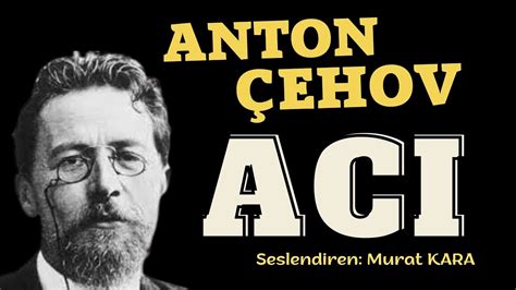 Anton çehov acı öyküsü