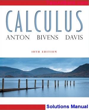 Anton calculus 10th edition instructor solution manual. - Theory of interest kellison solutions manual.