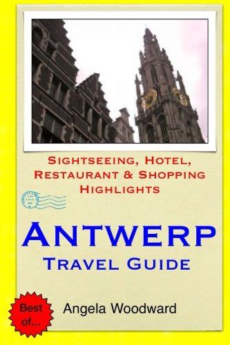 Antwerp travel guide sightseeing hotel restaurant shopping highlights. - Answer guide for chemistry 2nd edition by leonard w fine.