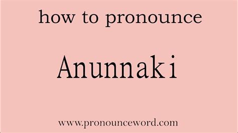 Anunnaki pronunciation. Things To Know About Anunnaki pronunciation. 