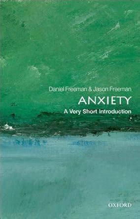 Download Anxiety A Very Short Introduction Very Short Introductions By Daniel Freeman