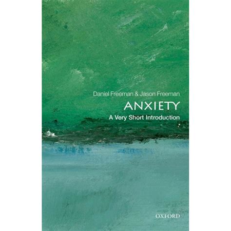 Full Download Anxiety A Very Short Introduction By Daniel Freeman