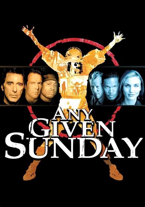  Watch Any Given Sunday (1999), a gripping sports drama that explores the behind-the-scenes conflicts and pressures of a professional football team. Starring Al Pacino, Cameron Diaz, Jamie Foxx, and more, this film will keep you on the edge of your seat as the coach faces a tough decision between two quarterbacks. 