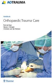 Ao handbook orthopedic trauma care 1st edition. - Kunst und lehre am beginn der moderne.
