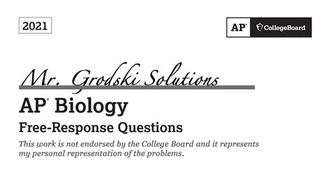 2021 AP® Biology Free-Response Questions • Number of Students Scored 230,527 • Number of Readers 1,000 • Score Distribution Exam Score N %At • Global Mean 2.83 The following comments on the 2021 free-response questions for …. 