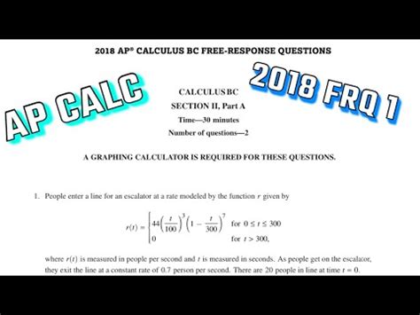 AP BC Calculus Free Response 2018. 1. People enter a l