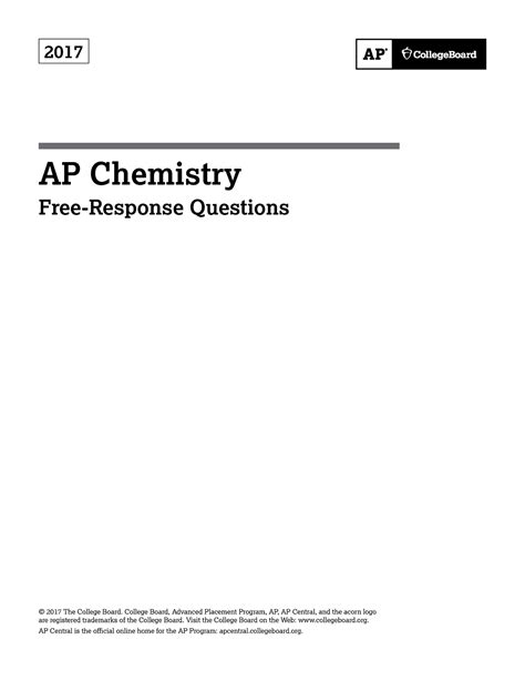 AP® Chemistry 2009 Free-Response Questions Form B The College Board The College Board is a not-for-profit membership association whose mission is to connect students to college success and opportunity. Founded in 1900, the association is composed of more than 5,600 schools, colleges, universities and other educational organizations.