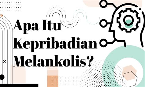 Apa itu Melankolis? arti, makna, pengertian, definisi dan contohnya