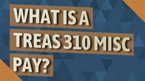 what does irs treas 310 misc pay mean. by | Nov 20, 2021 | 