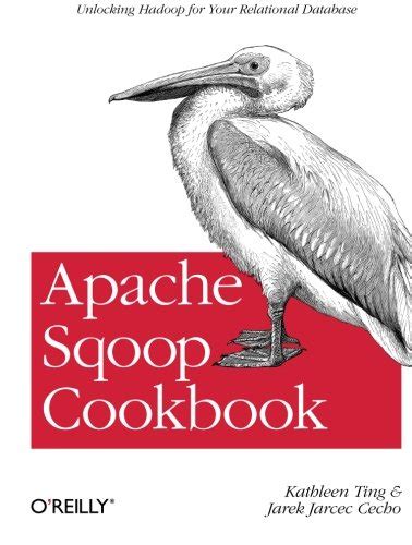 Read Apache Sqoop Cookbook By Kathleen Ting
