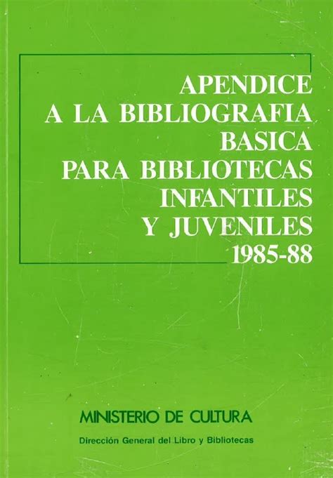 Apéndice a la bibliografía básica para bibliotecas infantiles y juveniles, 1985 88. - 01j 301 manual de reparación multitrónico.