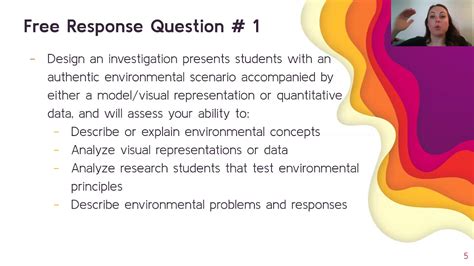 As of 2020, the free-response section now consists of three question types: Question 1: Design and analyze an investigation. Question 2: Analyze an environmental problem and propose a solution using models and representations. Question 3: Analyze an environmental problem and propose a solution using calculations.. 