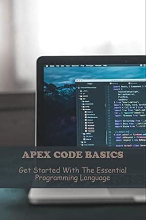 Apex Code The Worlds First On Demand Programming Language Full A To Z Guide For Apex Programming