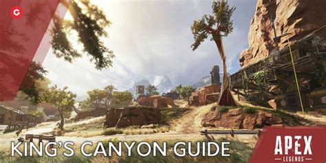 Apex Legends Season 8 Kings Canyon Map Guide: Best Landing And Looting ...