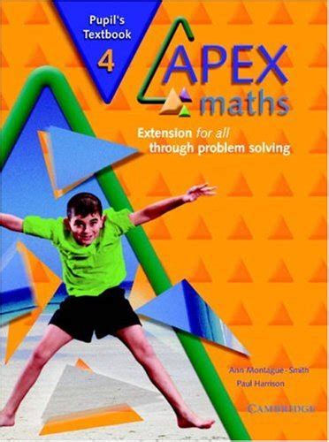 Apex maths 4 pupils textbook extension for all through problem solving. - Opere edite e inedite in prosa ed in versi.