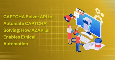 Api captcha solver.  Staying up-to-date with frequently changing CAPTCHA challenge...