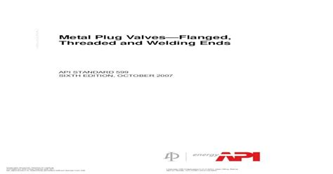 Api standards list pdf. Metal Plug Valves—Flanged, Threaded, and Welding Ends.