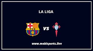 Aplikasi Barcelona vs Celta Vigo Lineups