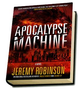 Read Online Apocalypse Machine By Jeremy Robinson