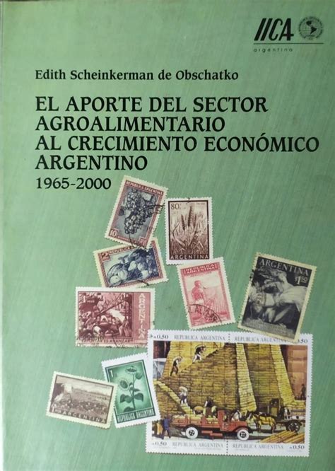 Aporte del sector agroalimentario al crecimiento económico argentino. - Customs law handbook with cd rom 2014.
