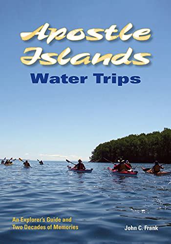 Apostle islands water trips an explorers guide and two decades of memories. - Everything in this country must colum mccann.