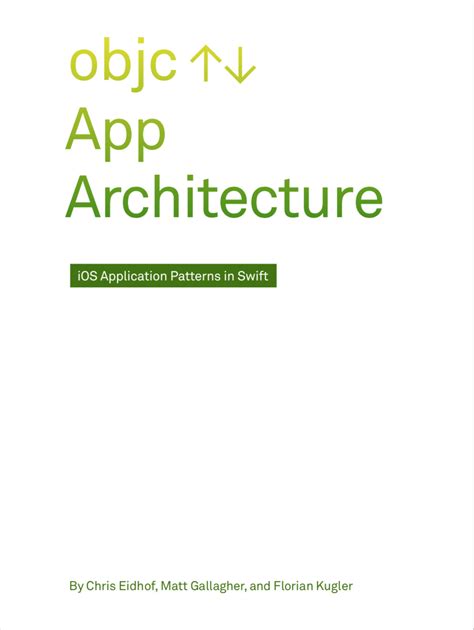 Read App Architecture Ios Application Design Patterns In Swift By Chris Eidhof