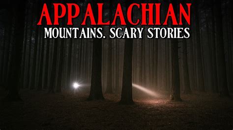 Appalachian mountains haunted stories.  1.  Were these trees truly haun...